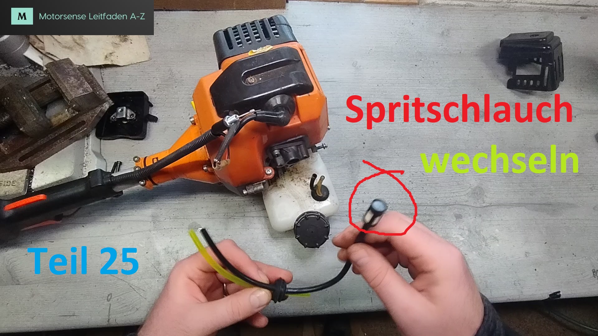 Motorsensen Leitfaden A Z Teil 25 Spritschlauch wechseln Titelbild